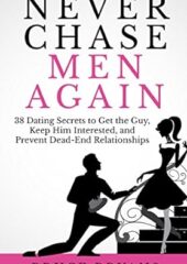 Never Chase Men Again PDF Free Download